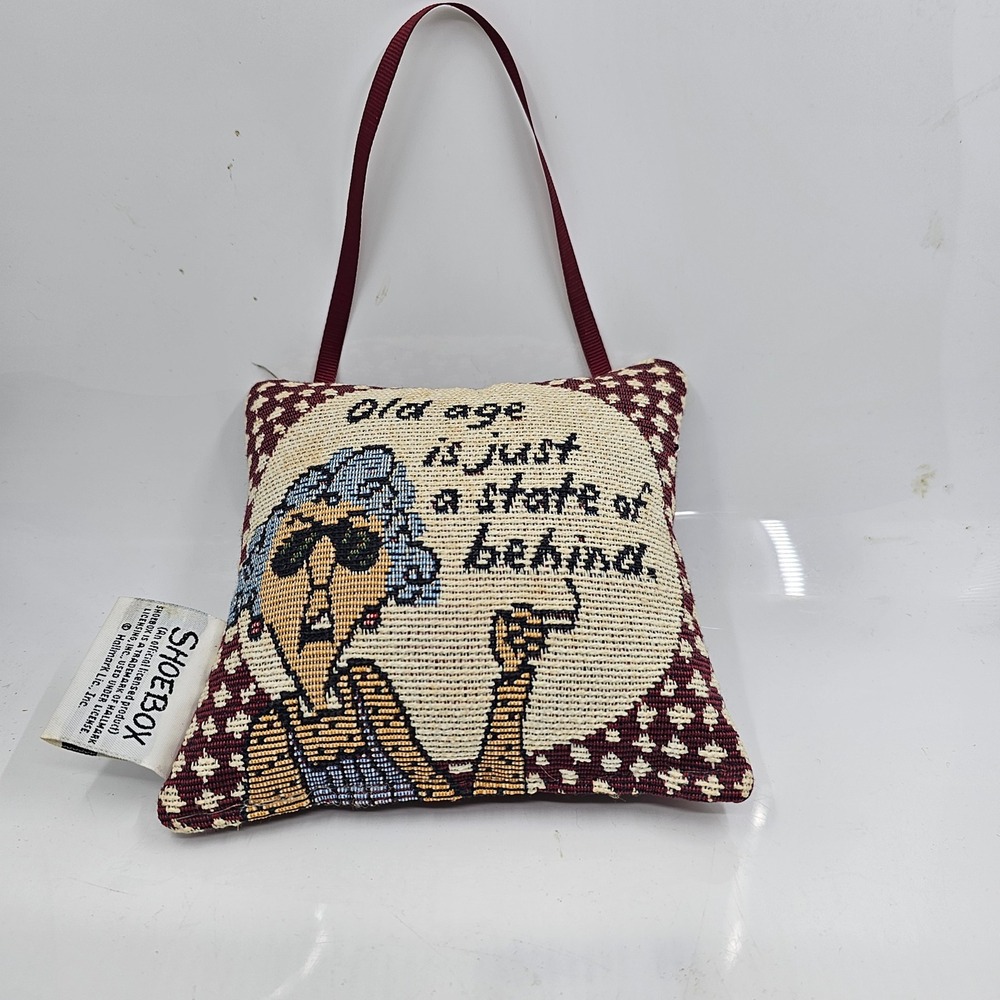 Shoebox Hallmark Maxine Tapestry Hanging Mini Pillow Funny Old Age Quote 5x5